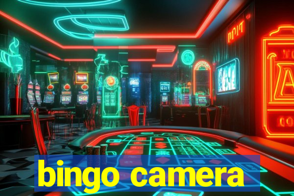 bingo camera