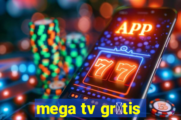 mega tv gr谩tis