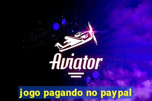 jogo pagando no paypal