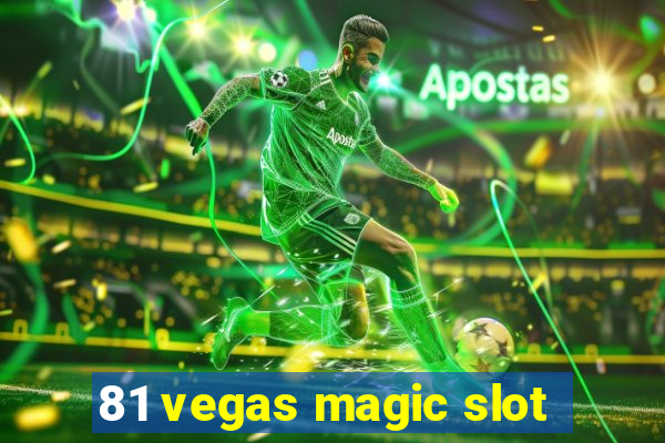 81 vegas magic slot