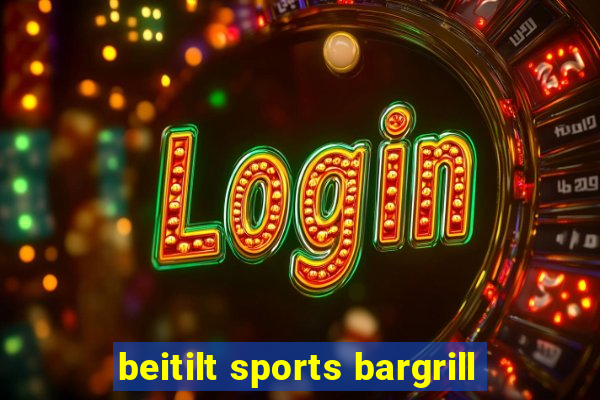 beitilt sports bargrill