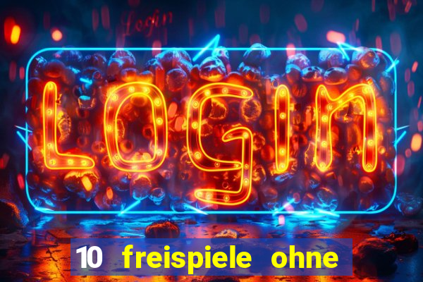 10 freispiele ohne einzahlung casino