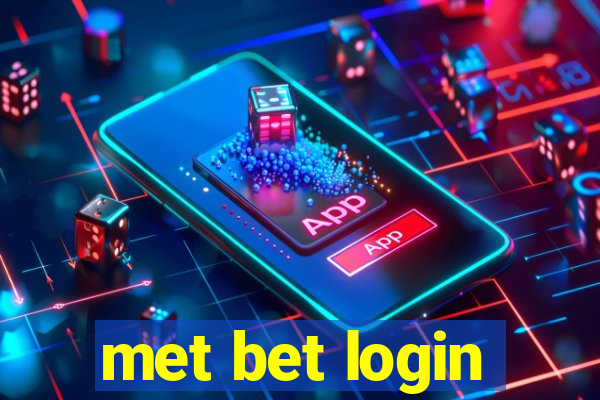 met bet login