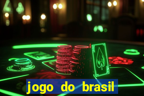 jogo do brasil onde ver