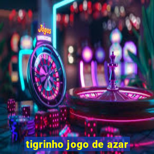 tigrinho jogo de azar