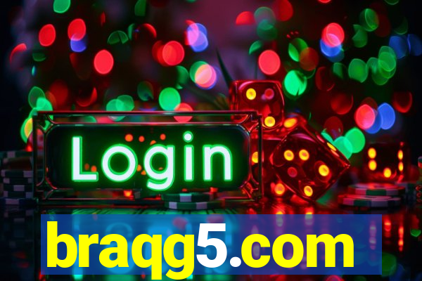 braqg5.com