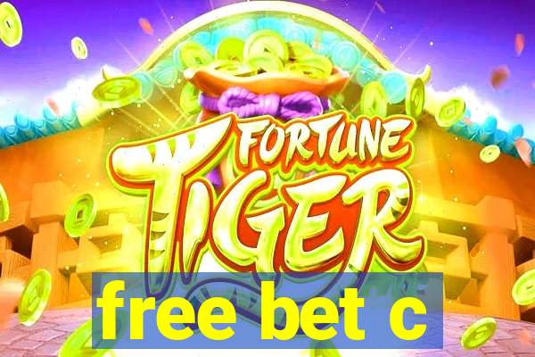 free bet c