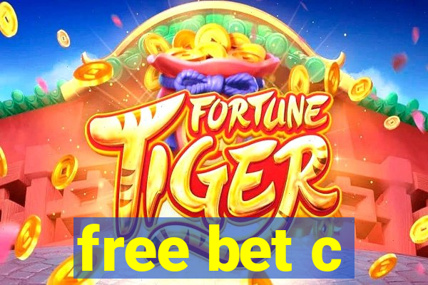 free bet c