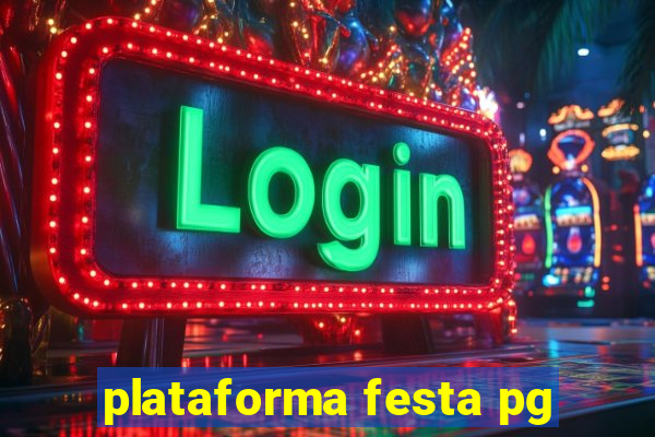 plataforma festa pg