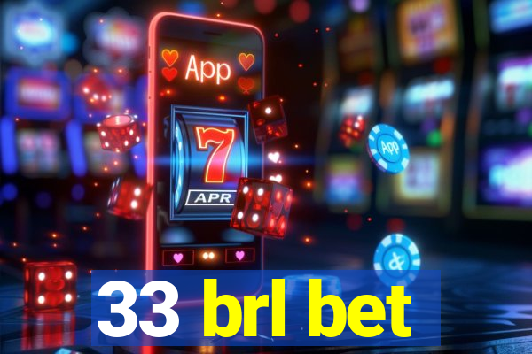 33 brl bet