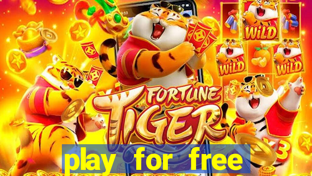 play for free slots games