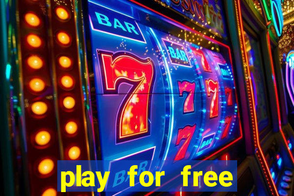 play for free slots games