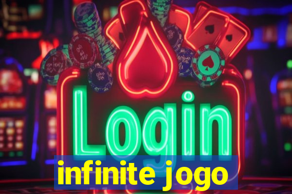 infinite jogo