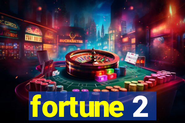 fortune 2