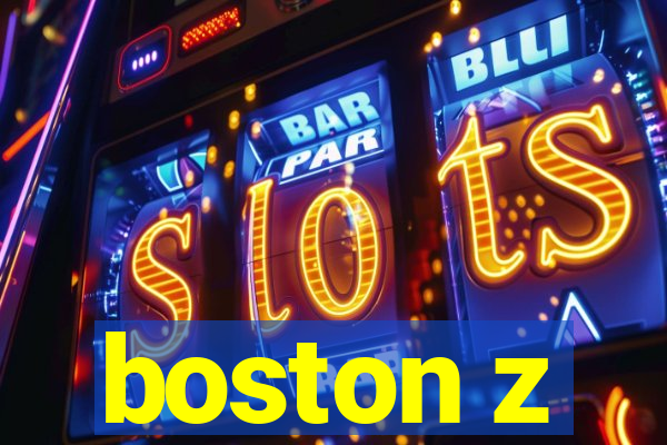 boston z