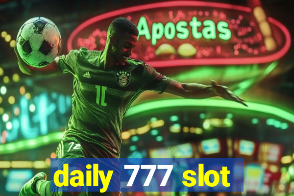 daily 777 slot