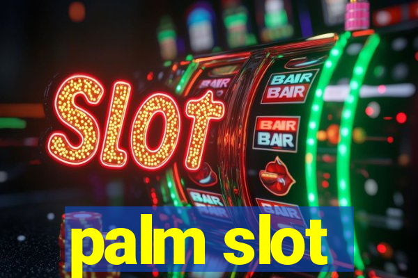 palm slot