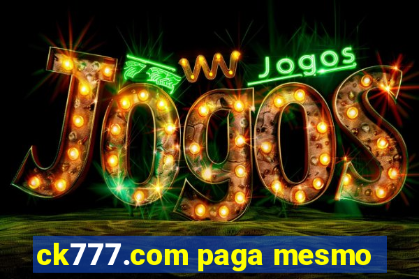 ck777.com paga mesmo