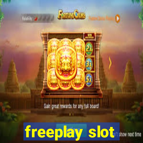 freeplay slot