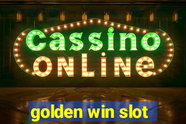 golden win slot