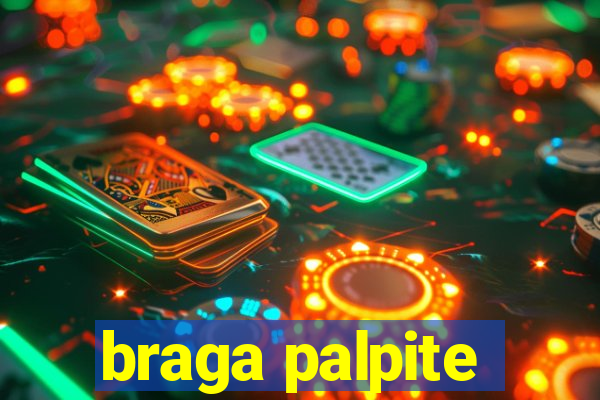 braga palpite