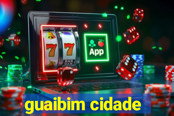 guaibim cidade