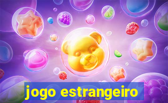 jogo estrangeiro