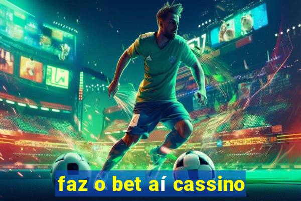 faz o bet aí cassino