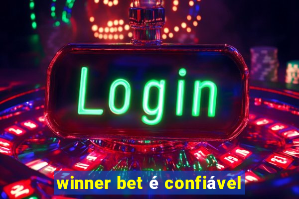 winner bet é confiável