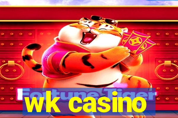 wk casino