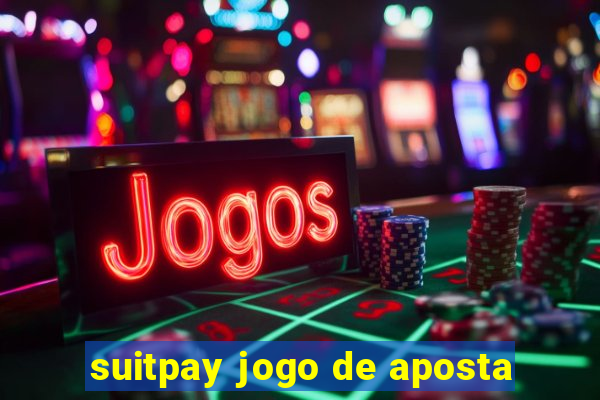 suitpay jogo de aposta