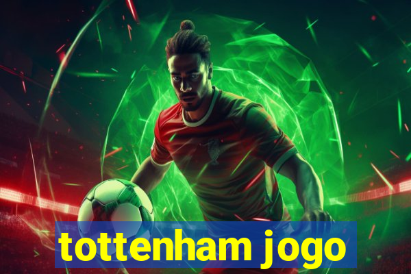 tottenham jogo