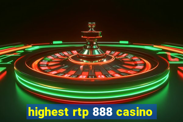 highest rtp 888 casino