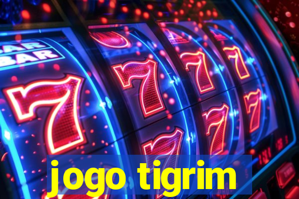 jogo tigrim