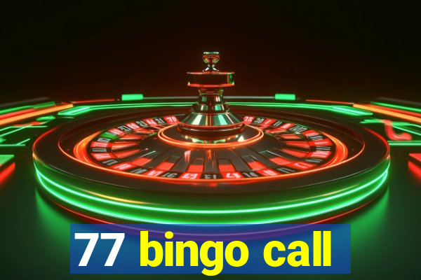 77 bingo call