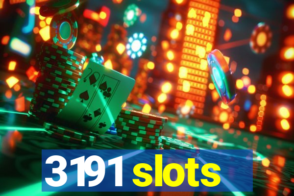 3191 slots