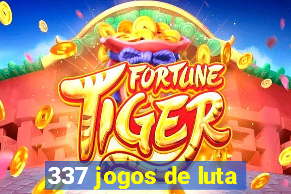 337 jogos de luta