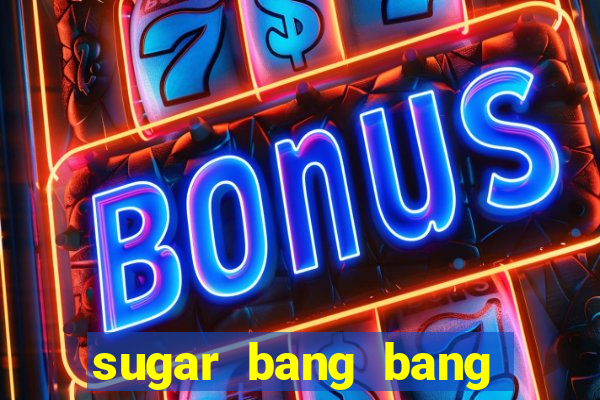 sugar bang bang slot demo