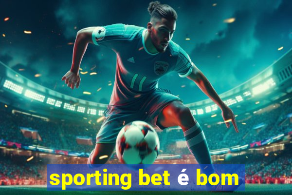 sporting bet é bom