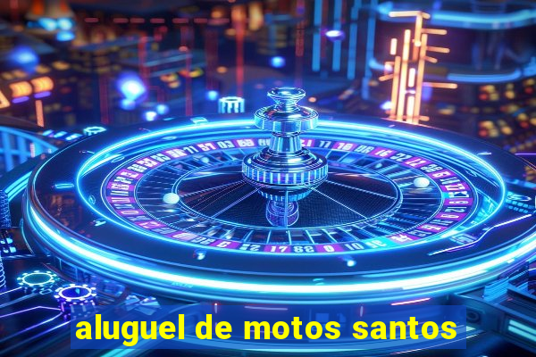 aluguel de motos santos