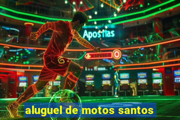 aluguel de motos santos