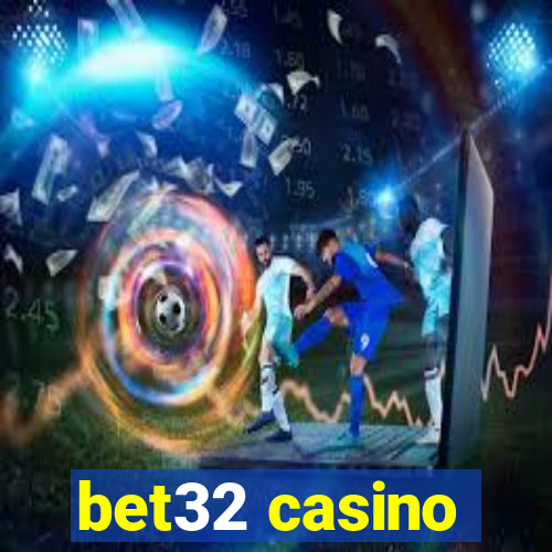 bet32 casino