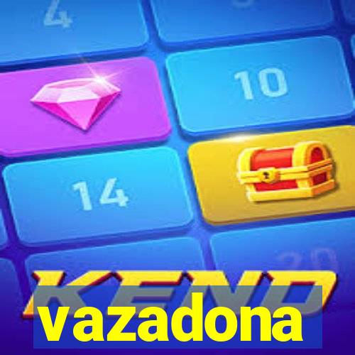 vazadona