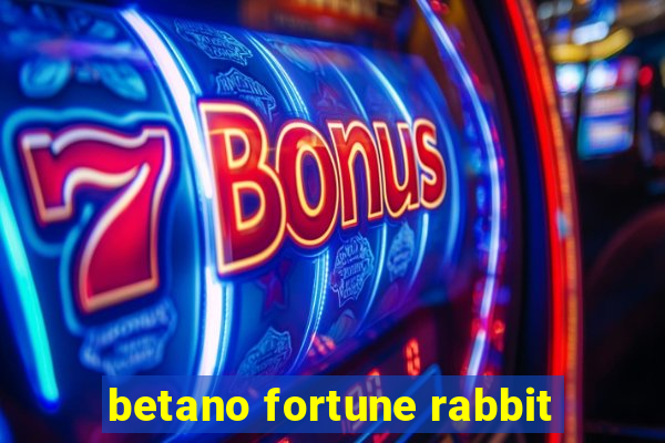 betano fortune rabbit