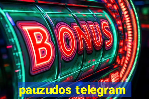 pauzudos telegram