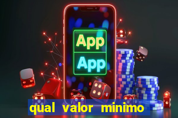 qual valor minimo para jogar na blaze