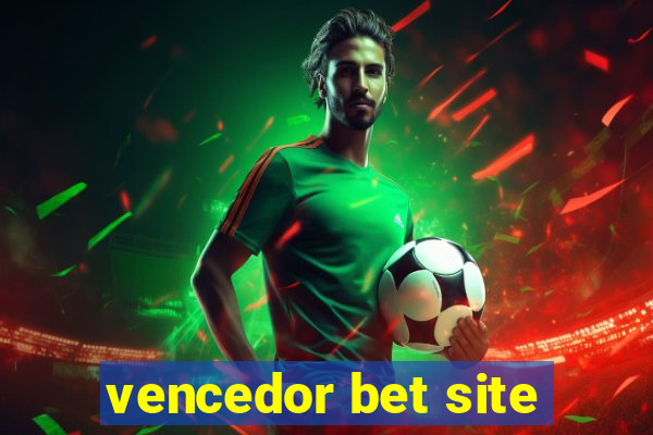 vencedor bet site