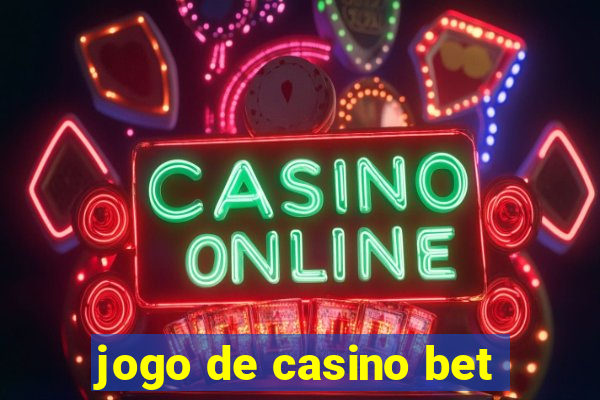 jogo de casino bet