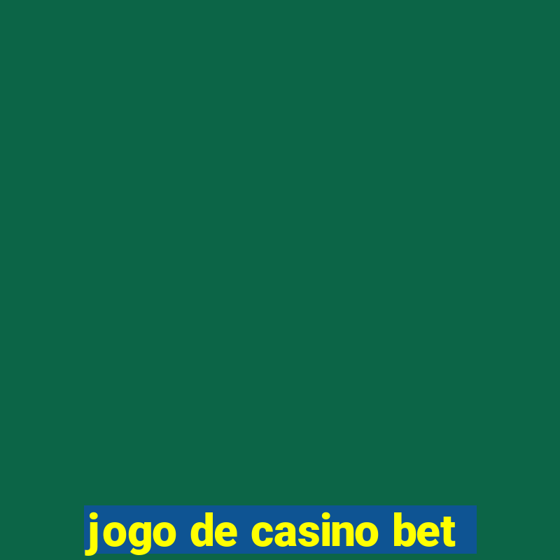 jogo de casino bet