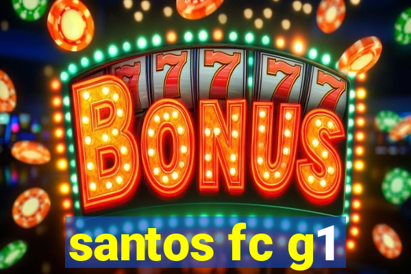 santos fc g1